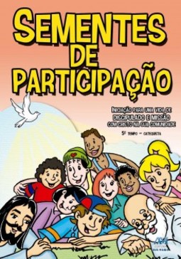 Sementes de participação: 5º tempo - Catequista