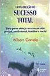 Construção do Sucesso Total: para Quem Almeja Sucesso