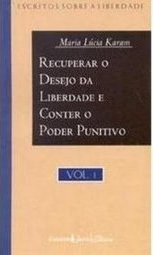RECUPERAR O DESEJO DA LIBERDADE E CONTER O PODER