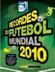 Recordes do Futebol Mundial 2010