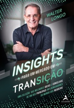Insights para um mercado em transição