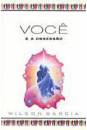 Você e a Obsessão