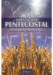 Esboços do Pregador Pentecostal - vol. 1