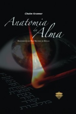 Anatomia da alma: ensinamentos do Rebe Nachman de Breslav