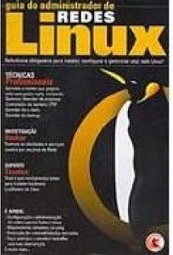 Guia do Administrador de Redes Linux