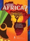O que Você Sabe Sobre a África?