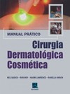Cirurgia dermatológica cosmética: manual prático