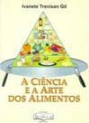 A Ciência e a Arte dos Alimentos