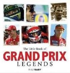 LITTLE BOOK OF GRAND PRIX LEGENDS