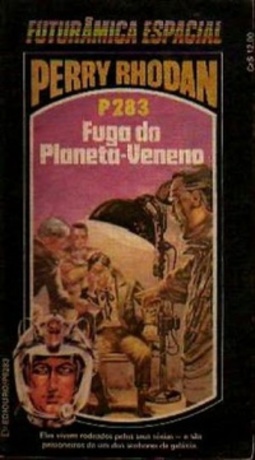 Fuga do Planeta-Veneno (Perry Rhodan #283)