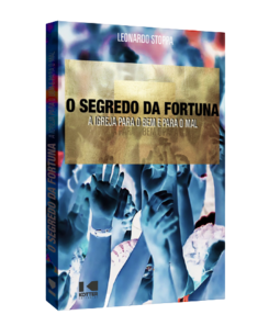 O segredo da fortuna: a igreja para o bem e para o mal