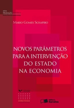 Novos parâmetros para a intervenção do estado na economia