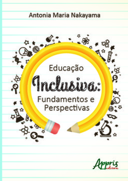 Educação inclusiva: fundamentos e perspectivas