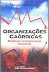 Organizações Caórdicas: Modelagem de Organizações Inovadoras