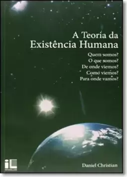 Teoria da Existência, A