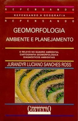 Geomorfologia: Ambiente e Planejamento