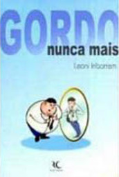 Gordo Nunca Mais
