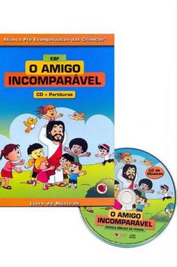 EBF - O Amigo Incomparável - CD mais Partituras