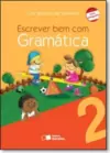 Escrever Bem Com Gramatica 2? Ano