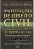 Instituições de Direito Civil: Direitos Reais (Capa Dura) - vol. 4