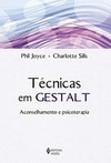 Técnicas em Gestalt: aconselhamento e psicoterapia