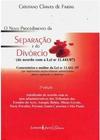 O Novo Procedimento da Separação e do Divorcio