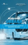 Mobilidade urbana: Aspectos do transporte coletivo no município de São Paulo