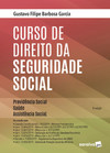 Curso de direito da seguridade social: previdência social, saúde, assistência social
