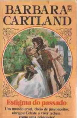 Estigma do Passado (Coleção Barbara Cartland #248)