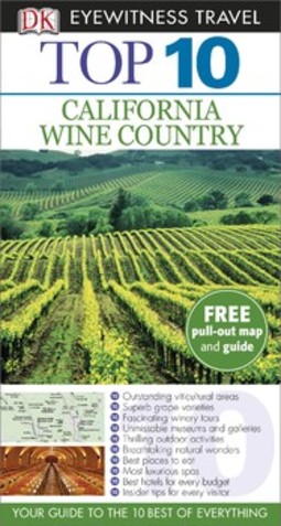 DK Eyewitness Top 10 California Wine Country