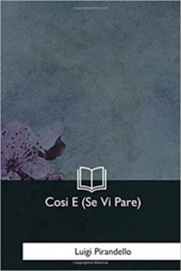 Cosi E (Se Vi Pare)
