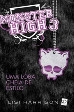 Monster High: Uma Loba Cheia De Estilo - Volume 03