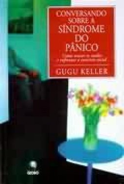 Conversando Sobre a Síndrome do Pânico: Como Vencer os Medos e...