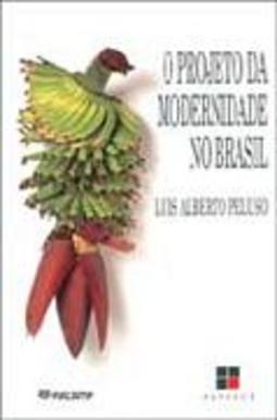 O Projeto da Modernidade no Brasil