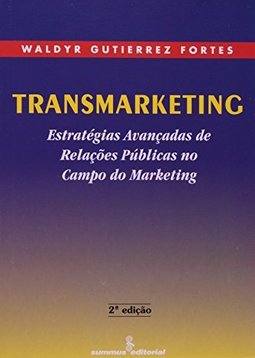 Transmarketing: Estratégias Avançadas de RP no Campo do Marketing