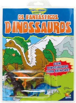 PINTE E BRINQUE! FANTASTICOS DINOSSAUROS, OS