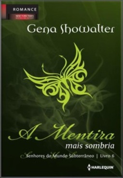 A Mentira Mais Sombria (Senhores do Mundo Subterrâneo #6)