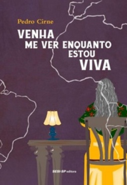 Venha me ver enquanto estou viva