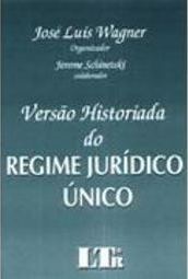 Versão Historiada do Regime Jurídico Único