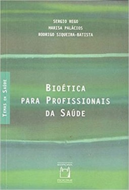 Bioética para profissionais da saúde