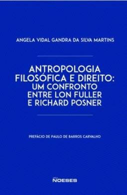 Antropologia filosófica e direito: um confronto entre Lon Fuller e Richard Posner