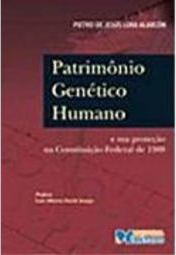 Patrimônio Genético Humano e Sua Proteção na Constituição Fed. de 1988