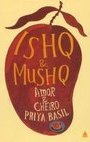 Ishq And Mushq : Amor e Cheiro