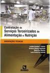 Contratação de serviços terceirizados de alimentação e nutrição: Orientações técnicas