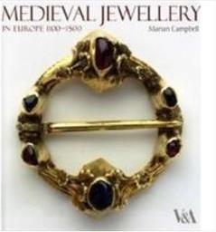 MEDIEVAL JEWELLERY IN EUROPE 1100-1500