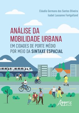 Análise da mobilidade urbana em cidades de porte médio por meio da sintaxe espacial