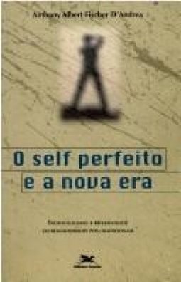 O Self Perfeito e a Nova Era