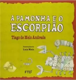A Pamonha E O Escorpiao(Historias Do Rio Peixe)