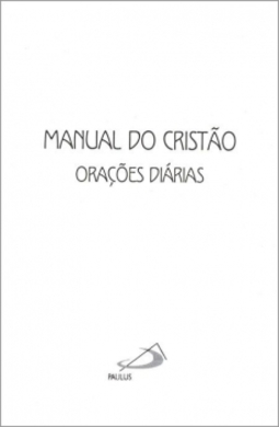 Manual do cristão: orações diárias