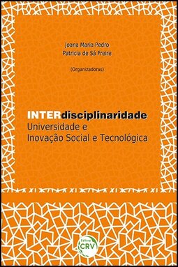 Interdisciplinaridade: universidade e inovação social e tecnológica